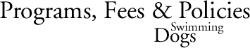 Programs, Fees & Policies